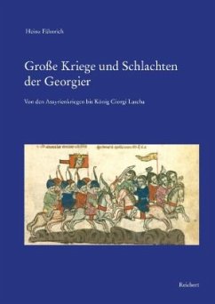 Große Kriege und Schlachten der Georgier - Fähnrich, Heinz