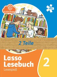 Lasso Lesebuch 2, Schülerbuch - Amann, Veronika; Tesar, Sylvia