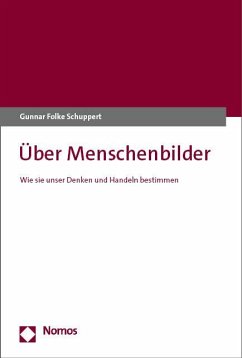 Über Menschenbilder - Schuppert, Gunnar Folke