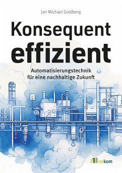Konsequent effizient (eBook, PDF) - Goldberg, Jan Michael