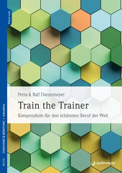 Train the Trainer - Dannemeyer, Ralf;Dannemeyer, Petra