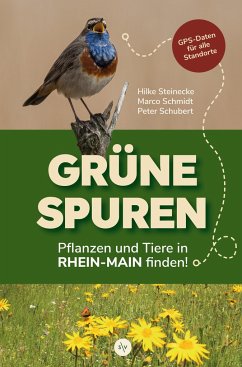 Grüne Spuren - Steinecke, Hilke;Schmidt, Marco;Schubert, Peter