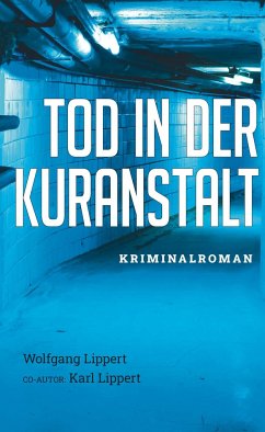 Tod in der Kuranstalt - Lippert, Wolfgang