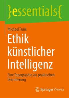 Ethik künstlicher Intelligenz - Funk, Michael