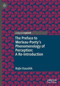 The Preface to Merleau-Ponty's Phenomenology of Perception: A Re-Introduction - Kaushik, Rajiv