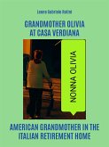 Grandmother Olivia at Casa Verdiana (eBook, ePUB)