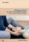 Körperarbeit in der Psychotherapie (eBook, PDF)