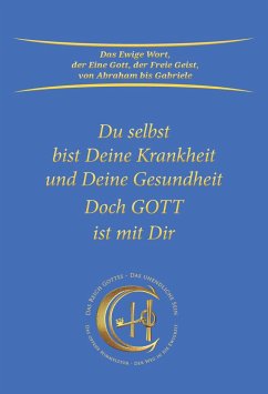 Du selbst bist Deine Krankheit und Deine Gesundheit - Gabriele