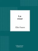 La roue (eBook, ePUB)