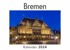 Bremen (Wandkalender 2024, Kalender DIN A4 quer, Monatskalender im Querformat mit Kalendarium, Das perfekte Geschenk) - Müller, Anna