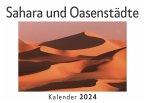 Sahara und Oasenstädte (Wandkalender 2024, Kalender DIN A4 quer, Monatskalender im Querformat mit Kalendarium, Das perfekte Geschenk)