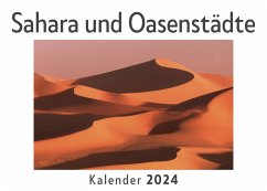 Sahara und Oasenstädte (Wandkalender 2024, Kalender DIN A4 quer, Monatskalender im Querformat mit Kalendarium, Das perfekte Geschenk) - Müller, Anna