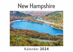 New Hampshire (Wandkalender 2024, Kalender DIN A4 quer, Monatskalender im Querformat mit Kalendarium, Das perfekte Geschenk) - Müller, Anna