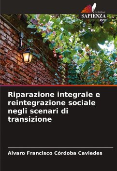 Cover Riparazione integrale e reintegrazione sociale negli scenari di transizione