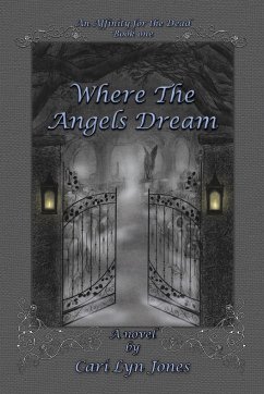 Where the Angels Dream - Jones, Cari Lyn