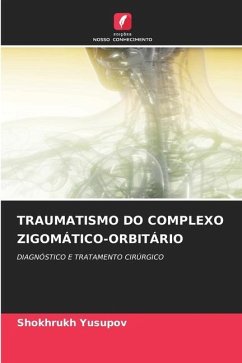 TRAUMATISMO DO COMPLEXO ZIGOMÁTICO-ORBITÁRIO - Yusupov, Shokhrukh