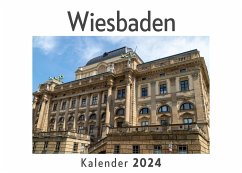 Wiesbaden (Wandkalender 2024, Kalender DIN A4 quer, Monatskalender im Querformat mit Kalendarium, Das perfekte Geschenk) - Müller, Anna