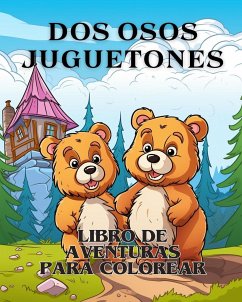 Libro para colorear Aventuras con dos osos juguetones - Huntelar, James