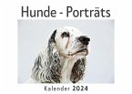 Hunde - Porträts (Wandkalender 2024, Kalender DIN A4 quer, Monatskalender im Querformat mit Kalendarium, Das perfekte Geschenk)