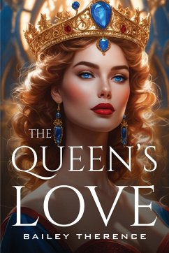 THE QUEEN'S LOVE - Therence, Bailey