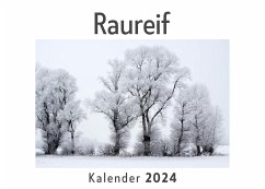 Raureif (Wandkalender 2024, Kalender DIN A4 quer, Monatskalender im Querformat mit Kalendarium, Das perfekte Geschenk) - Müller, Anna