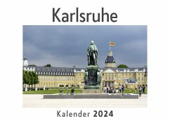 Karlsruhe (Wandkalender 2024, Kalender DIN A4 quer, Monatskalender im Querformat mit Kalendarium, Das perfekte Geschenk) - Müller, Anna