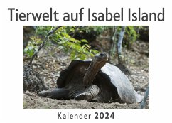 Tierwelt auf Isabel Island (Wandkalender 2024, Kalender DIN A4 quer, Monatskalender im Querformat mit Kalendarium, Das perfekte Geschenk) - Müller, Anna