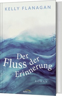 Der Fluss der Erinnerung - Flanagan, Kelly