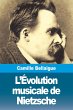 L'Évolution musicale de Nietzsche - Bild 1