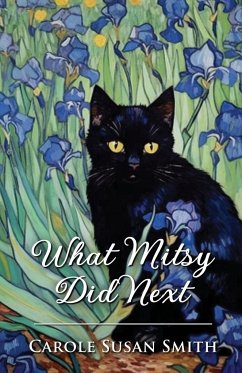 What Mitsy Did Next - Smith, Carole Susan