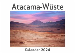 Atacama-Wüste (Wandkalender 2024, Kalender DIN A4 quer, Monatskalender im Querformat mit Kalendarium, Das perfekte Geschenk) - Müller, Anna