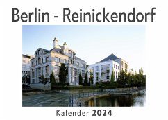 Berlin - Reinickendorf (Wandkalender 2024, Kalender DIN A4 quer, Monatskalender im Querformat mit Kalendarium, Das perfekte Geschenk) - Müller, Anna