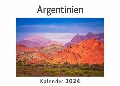 Argentinien (Wandkalender 2024, Kalender DIN A4 quer, Monatskalender im Querformat mit Kalendarium, Das perfekte Geschenk) - Müller, Anna