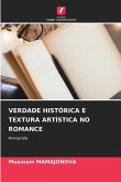 VERDADE HISTÓRICA E TEXTURA ARTÍSTICA NO ROMANCE