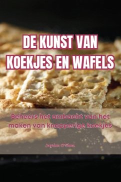 DE KUNST VAN KOEKJES EN WAFELS - Jayden O'Shea