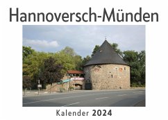 Hannoversch-Münden (Wandkalender 2024, Kalender DIN A4 quer, Monatskalender im Querformat mit Kalendarium, Das perfekte Geschenk) - Müller, Anna