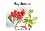 Hagebutten (Wandkalender 2024, Kalender DIN A4 quer, Monatskalender im Querformat mit Kalendarium, Das perfekte Geschenk)