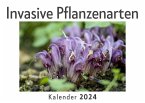 Invasive Pflanzenarten (Wandkalender 2024, Kalender DIN A4 quer, Monatskalender im Querformat mit Kalendarium, Das perfekte Geschenk)