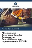 PDie sozialen Determinanten des Zugangs zur Beschäftigung von Ingenieuren am INP-HB