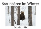 Braunbären im Winter (Wandkalender 2024, Kalender DIN A4 quer, Monatskalender im Querformat mit Kalendarium, Das perfekte Geschenk)