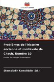 Problèmes de l'histoire ancienne et médiévale de Chach. Numéro 10