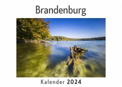 Brandenburg (Wandkalender 2024, Kalender DIN A4 quer, Monatskalender im Querformat mit Kalendarium, Das perfekte Geschenk) - Müller, Anna