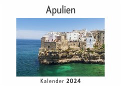 Apulien (Wandkalender 2024, Kalender DIN A4 quer, Monatskalender im Querformat mit Kalendarium, Das perfekte Geschenk) - Müller, Anna