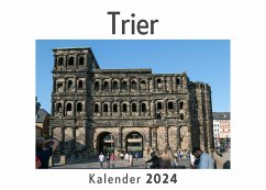 Trier (Wandkalender 2024, Kalender DIN A4 quer, Monatskalender im Querformat mit Kalendarium, Das perfekte Geschenk) - Müller, Anna