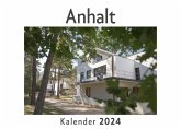 Anhalt (Wandkalender 2024, Kalender DIN A4 quer, Monatskalender im Querformat mit Kalendarium, Das perfekte Geschenk)