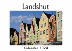 Landshut (Wandkalender 2024, Kalender DIN A4 quer, Monatskalender im Querformat mit Kalendarium, Das perfekte Geschenk) - Müller, Anna