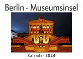 Berlin - Museumsinsel (Wandkalender 2024, Kalender DIN A4 quer, Monatskalender im Querformat mit Kalendarium, Das perfekte Geschenk) Berlin - Museumsinsel (Wandkalender 2024, Kalender DIN A4 quer, Monatskalender im Querformat mit Kalendarium, Das perfekte Geschenk)
