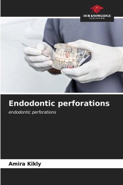 Endodontic perforations - Kikly, Amira