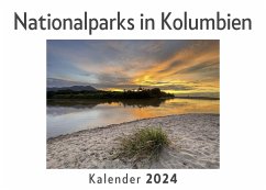 Nationalparks in Kolumbien (Wandkalender 2024, Kalender DIN A4 quer, Monatskalender im Querformat mit Kalendarium, Das perfekte Geschenk) - Müller, Anna Nationalparks in Kolumbien (Wandkalender 2024, Kalender DIN A4 quer, Monatskalender im Querformat mit Kalendarium, Das perfekte Geschenk) - Müller, Anna