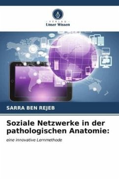 Soziale Netzwerke in der pathologischen Anatomie: - BEN REJEB, SARRA